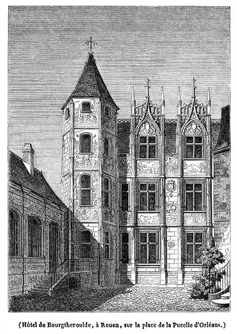 L'hôtel de Bourgtheroulde vers 1840 - reproduction © Norbert Pousseur