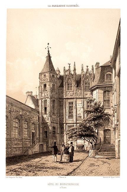 L'hôtel de Bourgtheroulde vers 1850 - reproduction © Norbert Pousseur
