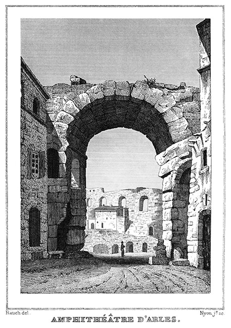 Porte de l'amphithéâtre d'Arles vers 1830 - gravure reproduite et restaurée numériquement par © Norbert Pousseur