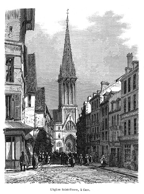 Eglise St Pierre à Caen - gravure de 1876, reproduite puis restaurée par © Norbert Pousseur