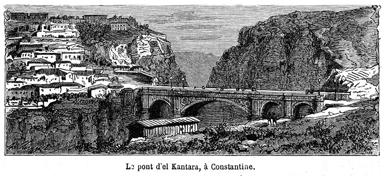 Le pont d'El Kantara de Caonstantine vers 1870 - gravure reproduite et restaurée numériqueemnt par © Norbert Pousseur