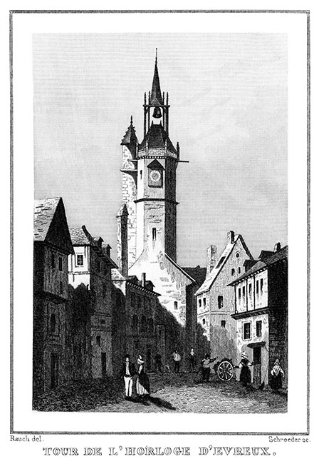 La Tour de l'Horloge d'Évreux vers 1830 - gravure reproduite et retouchée numériquement par © Norbert Pousseur