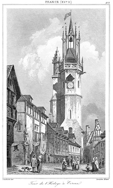 La Tour de l'Horloge d'Évreux vers 1840 - gravure reproduite et retouchée numériquement par © Norbert Pousseur
