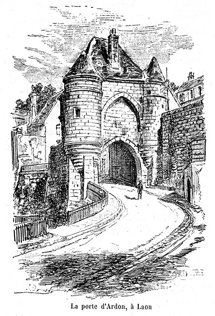 La porte d'Ardon à Laon vers1880 - gravure reproduite et restaurée numériquement par © Norbert Pousseur