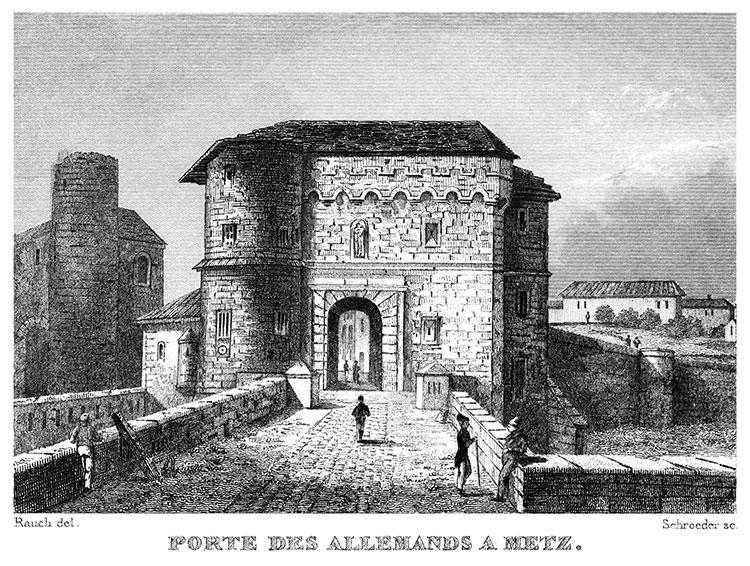 La porte des Allemands en entrant dans Metz vers 1835, gravure de Rauch et restaurée numériquement par © Norbert Pousseur