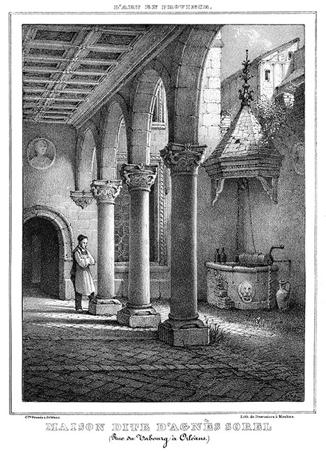 Maison d'Agès Sorel à Orléans, vers 1830 - gravure reproduite et restaurée numériquement par © Norbert Pousseur Maison d'Agès Sorel à Orléans, vers 1830 - gravure reproduite et restaurée numériquement par © Norbert Pousseur