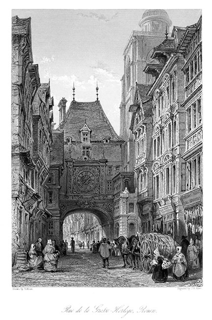 Rue de la Grosse Horloge à Rouen vers 1840 par Thomas Allom - gravure reproduite et restaurée numériquement par © Norbert Pousseur